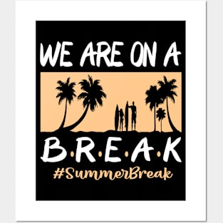 We Are On A Break Glasses Summer Break Viwe Groovy Summer Teacher Posters and Art